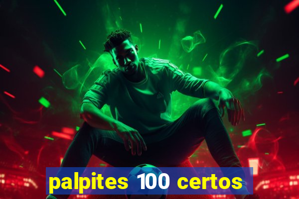 palpites 100 certos